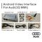 Audi Q7 মাল্টিমিডিয়া ভিডিও ইন্টারফেসের জন্য অ্যান্ড্রয়েড কার নেভিগেশন বক্স